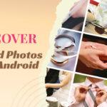 Recover Deleted Photos From Android