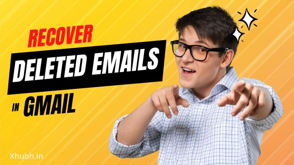 recover deleted email in Gmail
